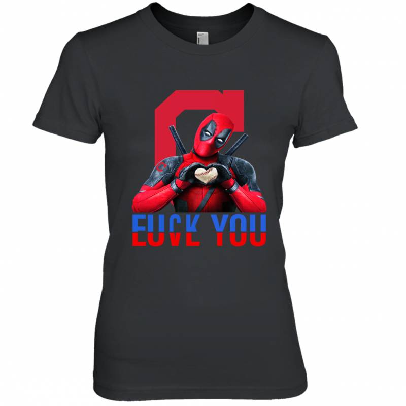 Deadpool Fuck You Love You Cleveland Indians T Shirt Women Tee