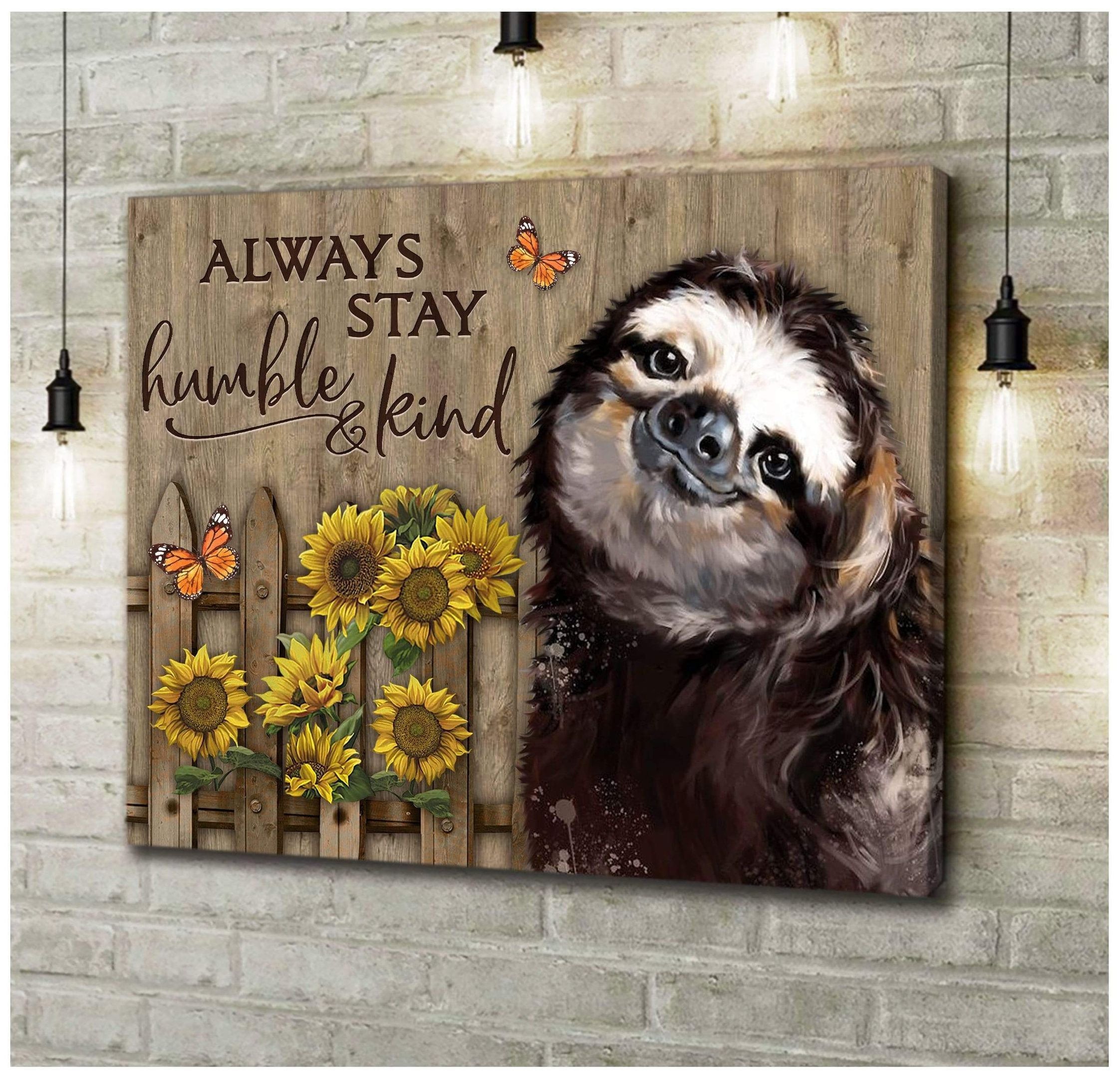 Canvas – Sloth – Always Stay Humble Kind Gift For Family, Wall Art Decor, Canvas Print, Home Decor