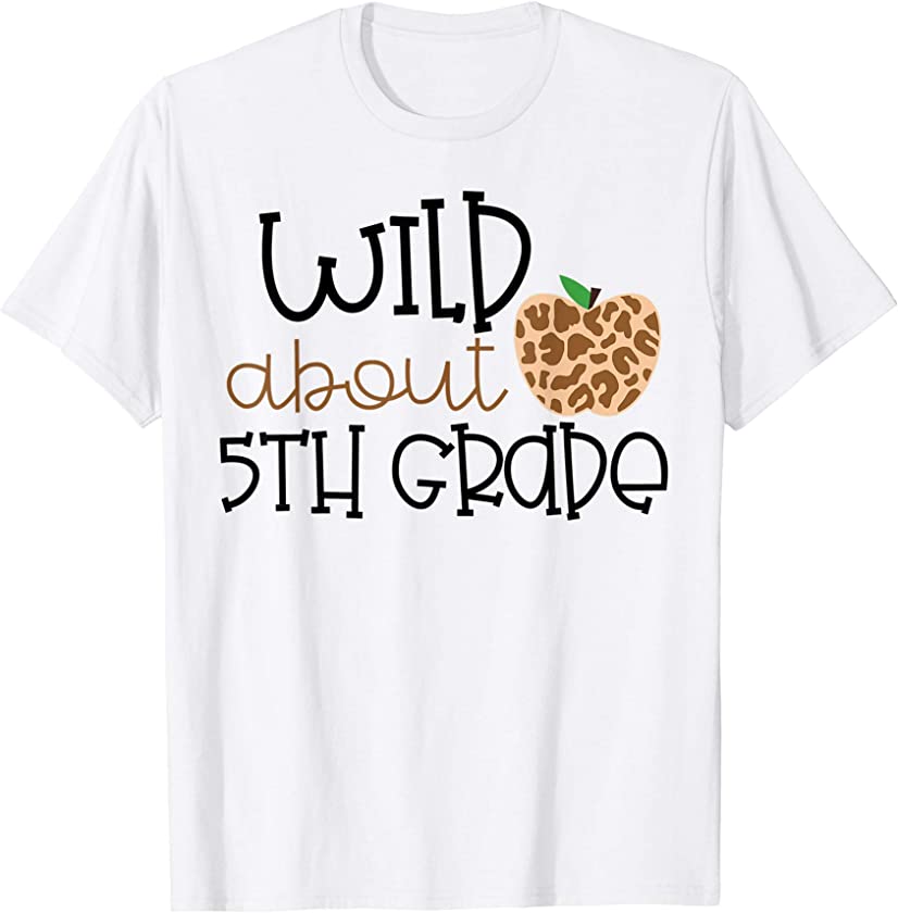 Wild About 5th Grade Leopard Print School Teacher Kid Shirt