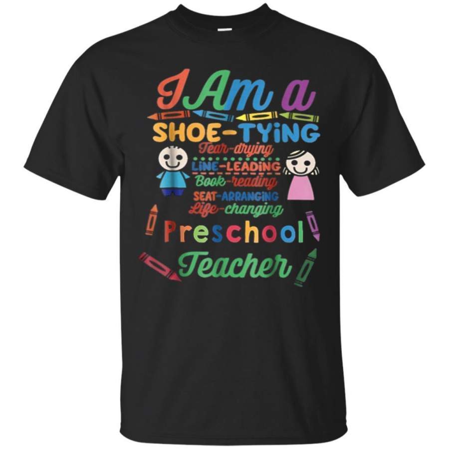 AGR I Am A Shoe Tying Tear Drying Proud Prek Teacher Tshirt Jaq T-shirt