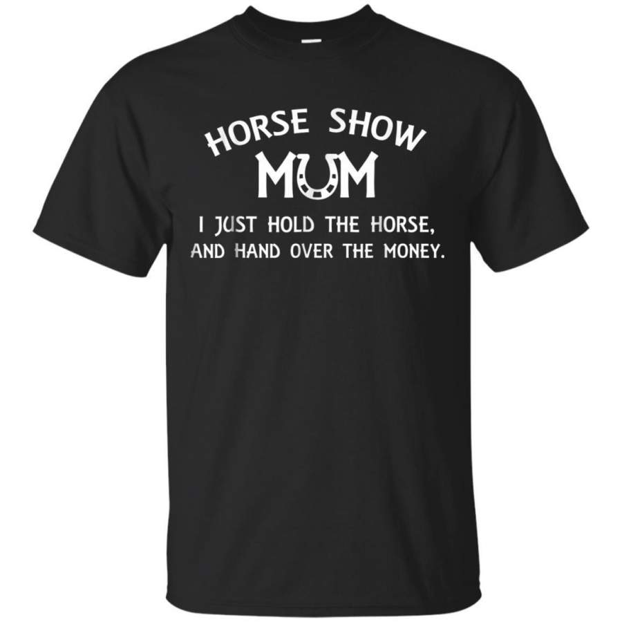 AGR Cool Horse Show Mom Shirt Mothers Day Gift Horse Lovers Jaq T-shirt