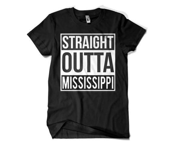 Straight Outta Mississippi Parody Shirt Funny All States Available Jackson Bandits Seawolves T Rex Shirt