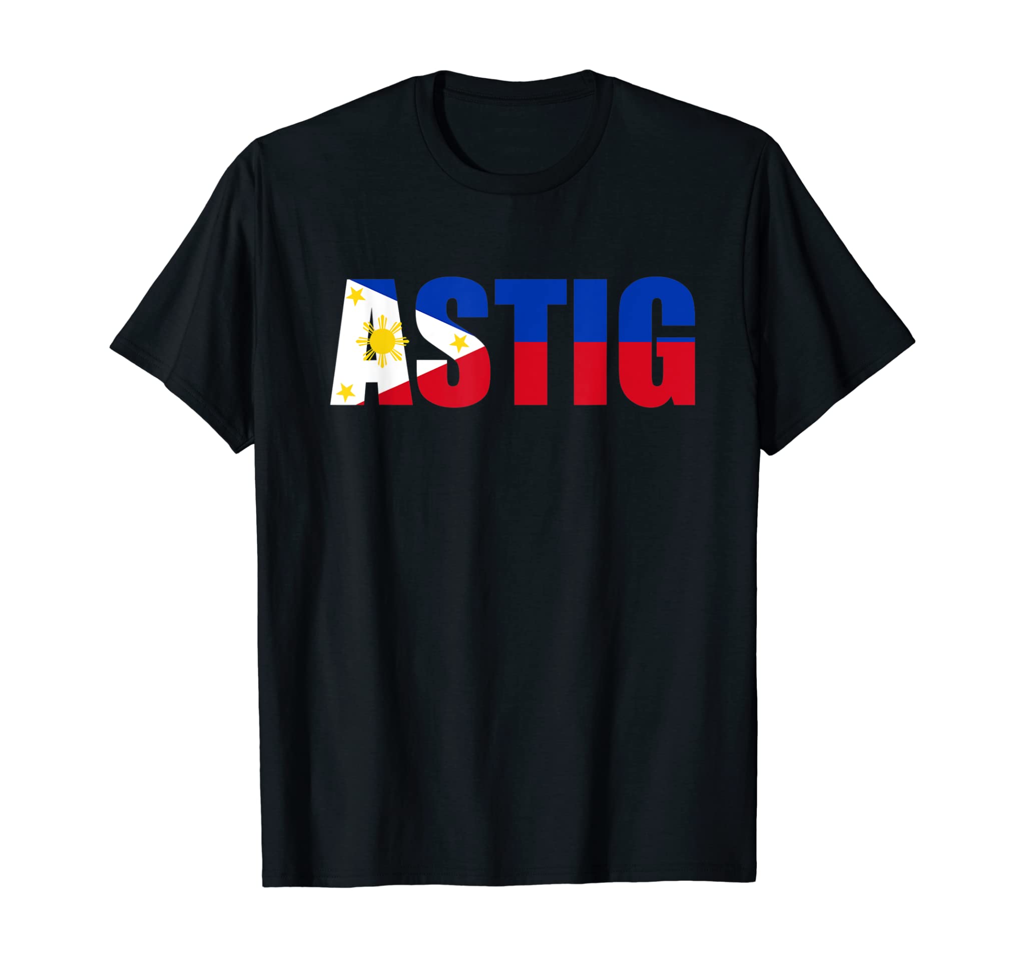 Pinoy Astig for Filipino Americans and Balikbayans T-Shirt