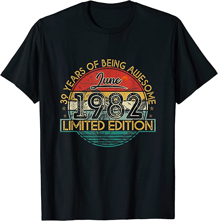 Vintage Retro June 1982 39th Birthday Gift 39 Years Old T-Shirt