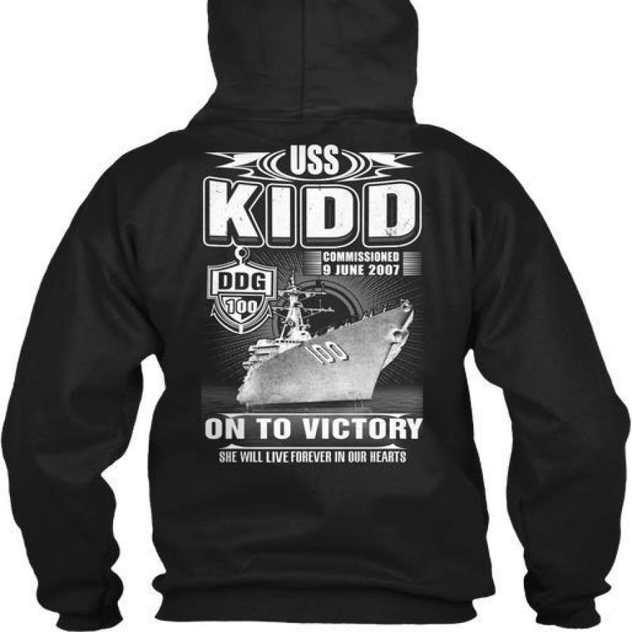 Uss Ddg-100 Kidd – Ddg 100 Commissioned 9 June 2007 On To Victory She Will Live Forever In Our Hearts Gildan Hoodie Sweatshirt