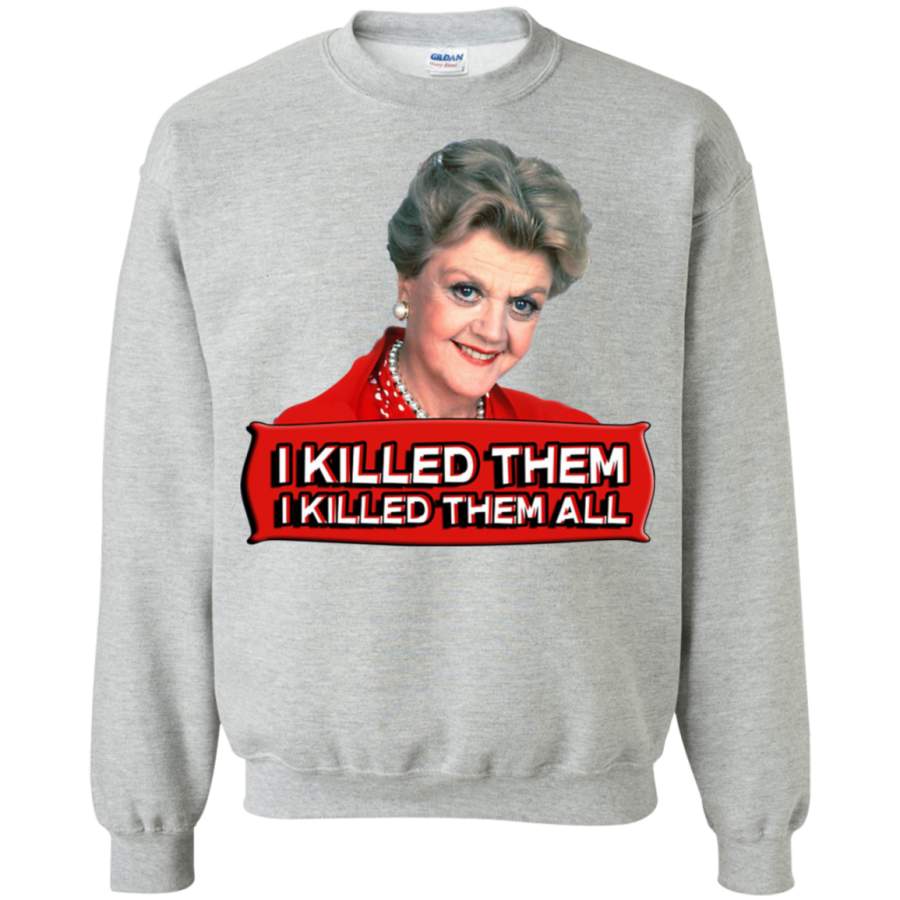 AGR Angela Lansbury (Jessica Fletcher) Murder she wrote confession I killed them all Crewneck Pullover Sweatshirt