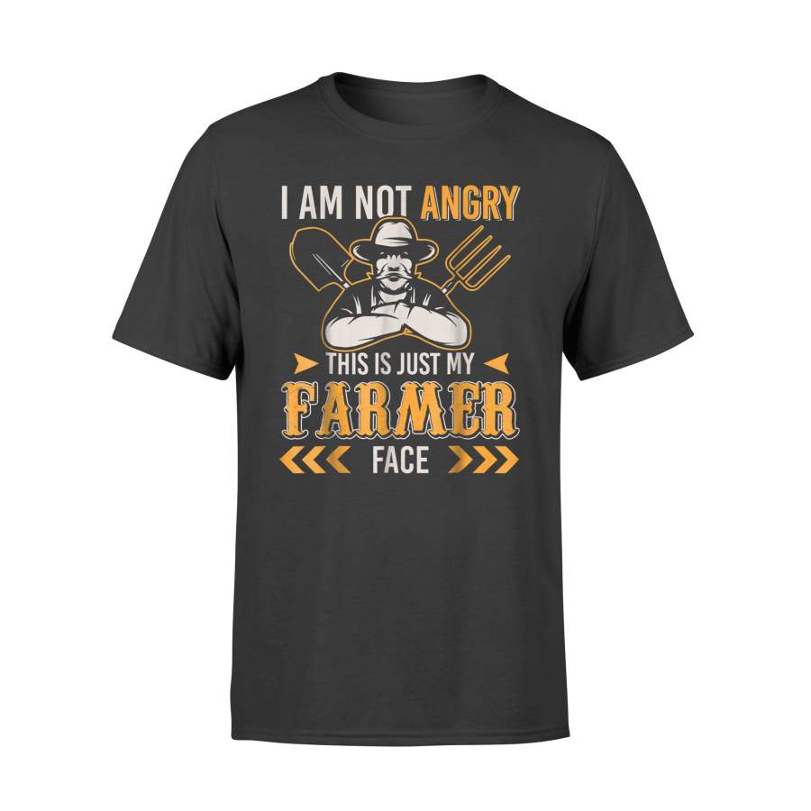 I Am Not Angry This Is Just My Farmer Face Farming T-Shirt
