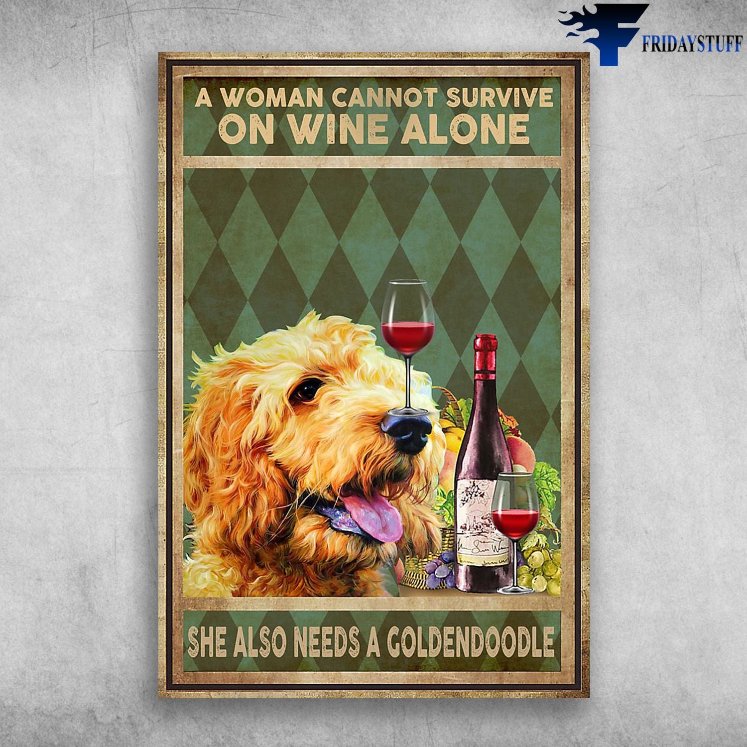 A Woman Cannot Survive On Wine Alone She Also Needs A Goldendoodle Canvas Christmas Gift Ideas