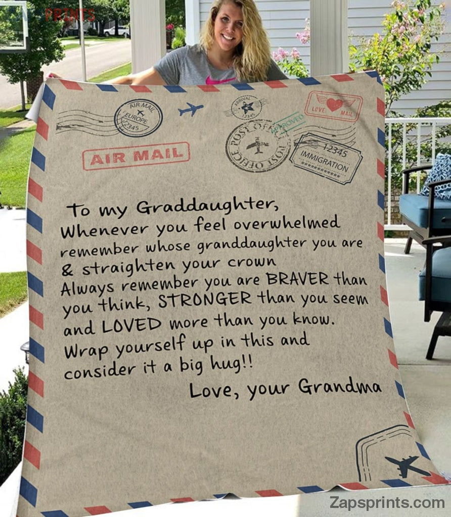 Gift For Granddaughter – To My Granddaughter – Air Mail – When You Feel Overwhelmed – Blanket