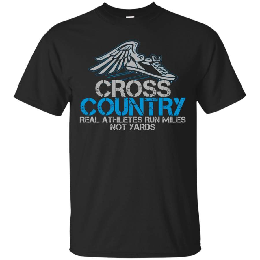 AGR Cross Country: Real Athletes Run Miles Not Yards T-shirt. Cc