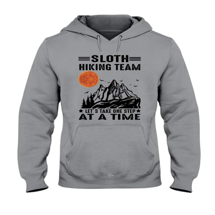 Sloth Hiking Team Let’s Take One Step At A Time Hoodie