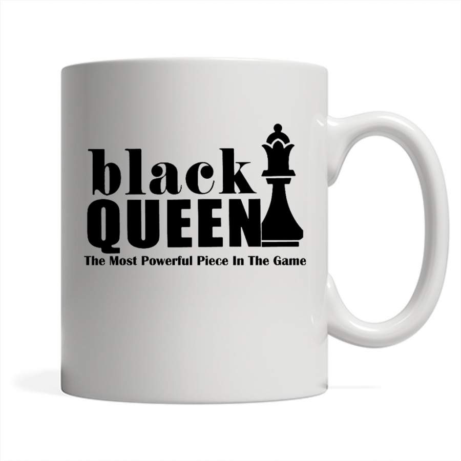 Black Queen The Most Powerful Piece In The Game (w) – Full-Wrap Coffee White Mug