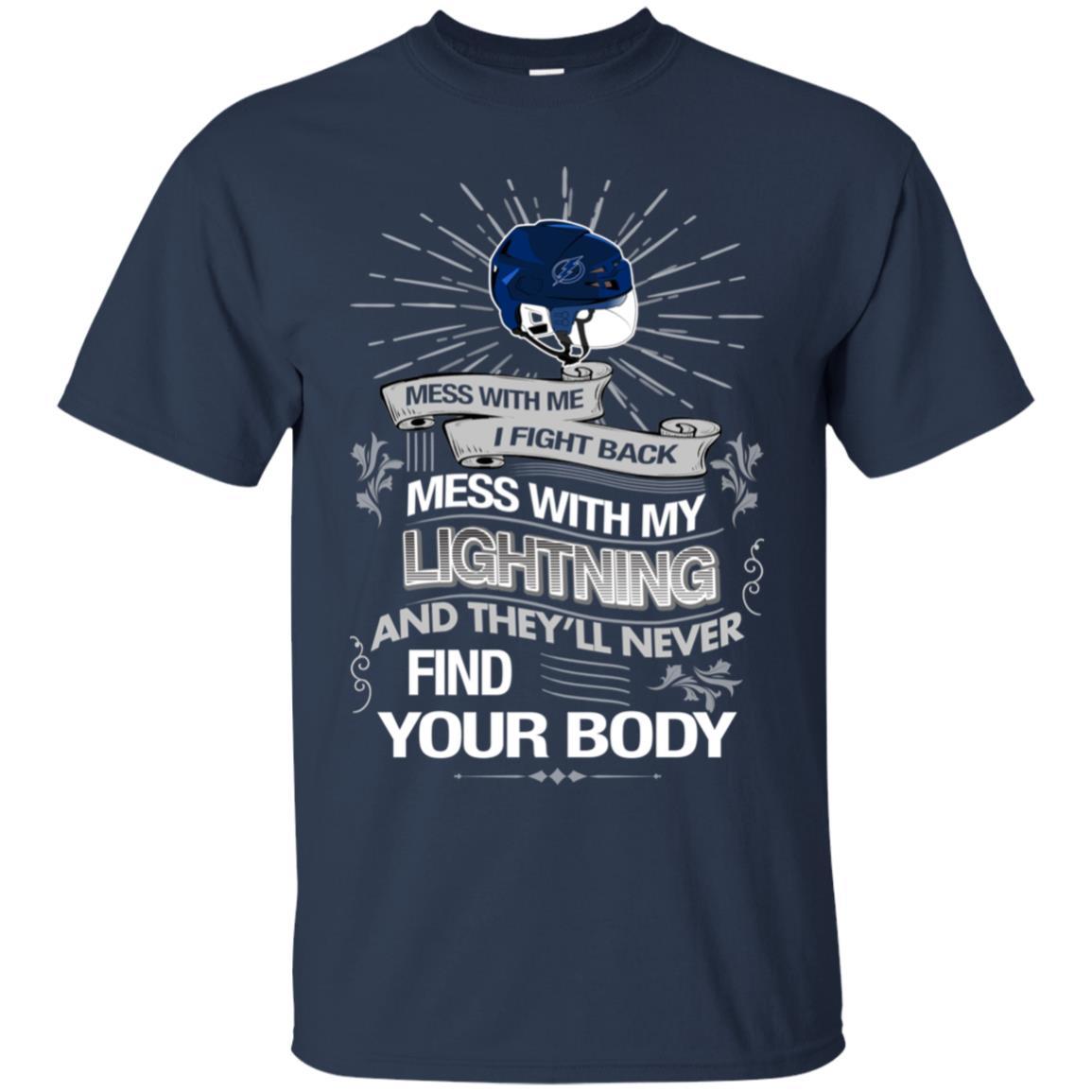 My Tampa Bay Lightning And They’ll Never Find Your Body Tshirt