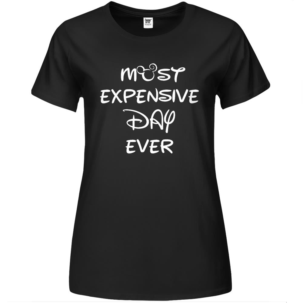 Mens Most Expensive Day Ever Premium Womens T Shirts