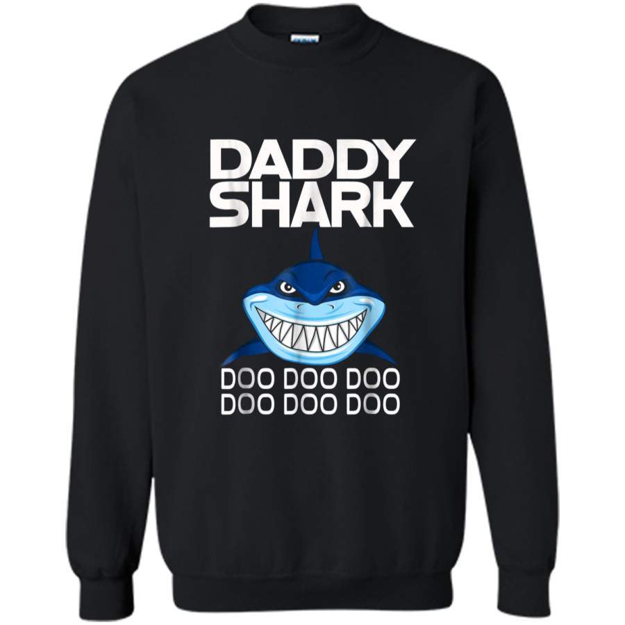 Daddy Shark  Doo Doo Doo – Father’s Day Gift Tee Printed Crewneck Pullover Sweatshirt