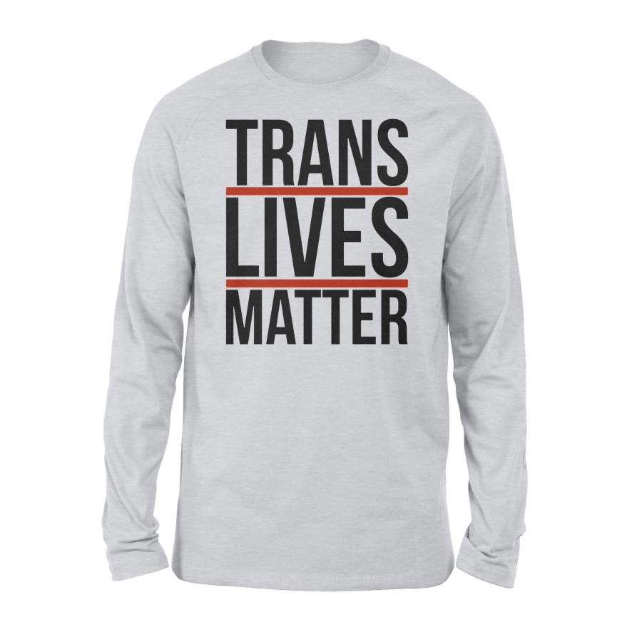 Trans Lives Matter Long Sleeve Black Lives Matter