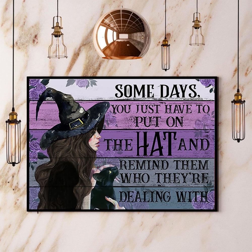 Witch Some Days You Just Have To Put On The Hat Halloween Gift Paper Poster No Frame  Matte Canvas Wall Decor