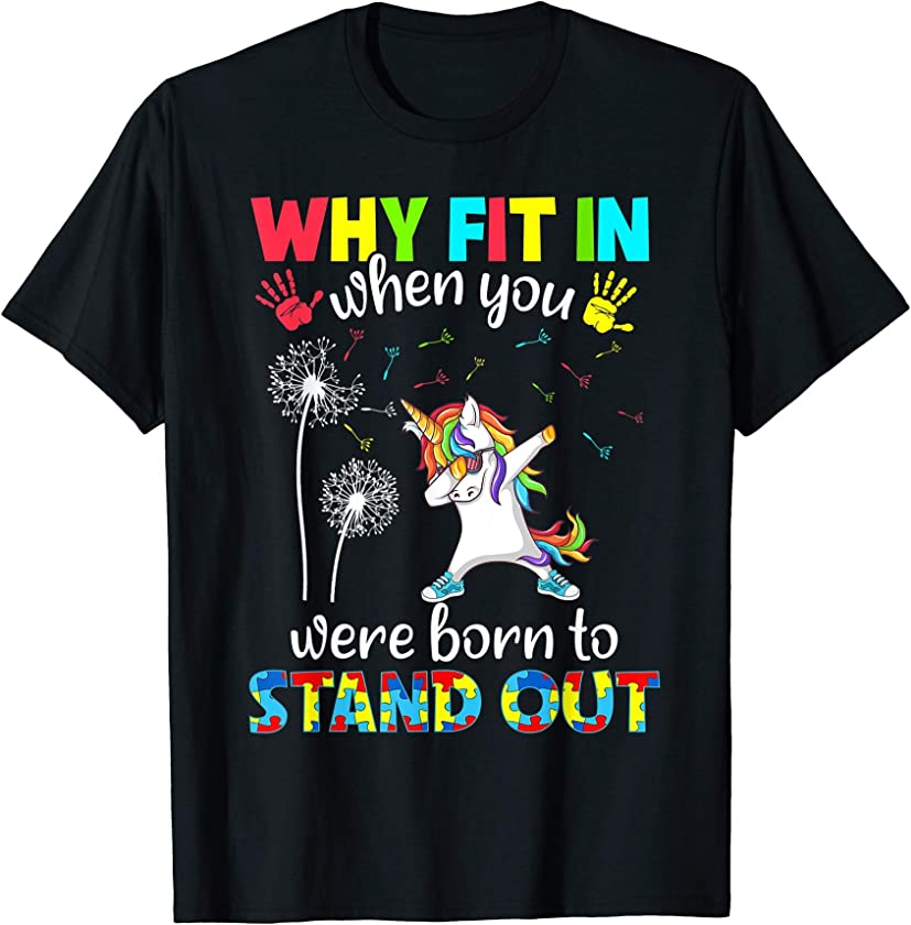 Why Fit In When You Were Born To Stand Out Unicorn Autism T-Shirt