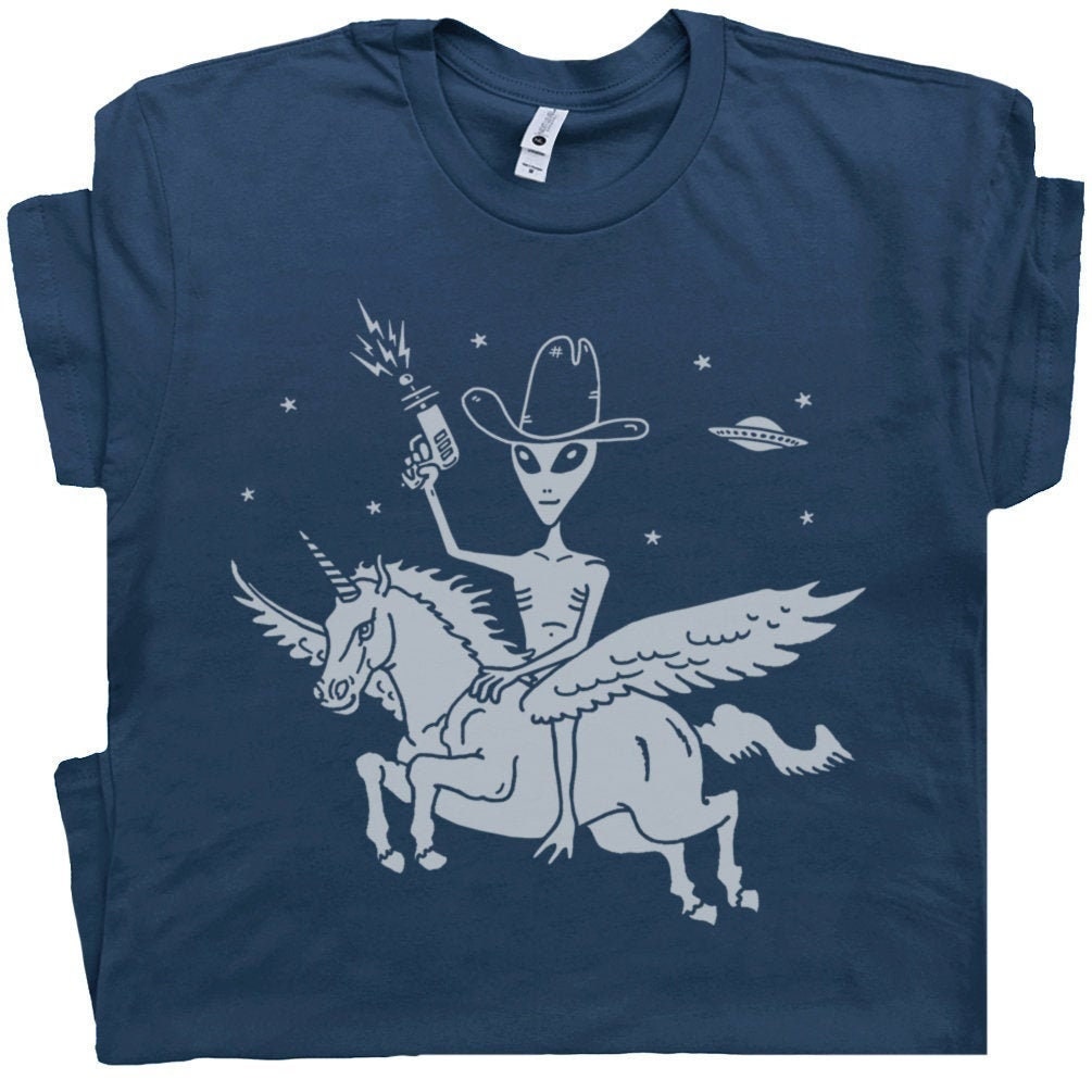 Alien Riding Unicorn T Shirt Funny Cool Ufo Tee Area 51 Roswell New Mexico Weird Graphic Cryptozoology Space Cowboy for Mens Womens Tshirt