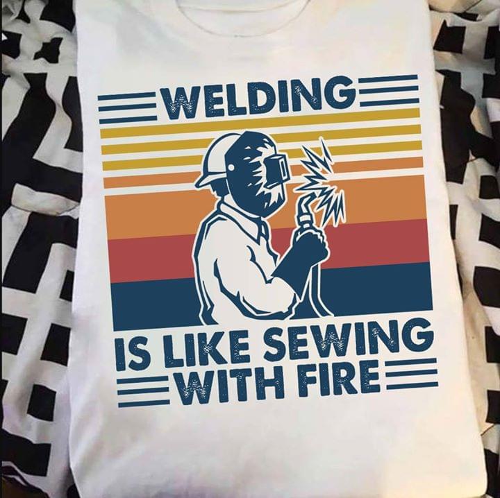 Welding Is Like Sewing With Fire Vintage For Welder Standard Men T-shirt