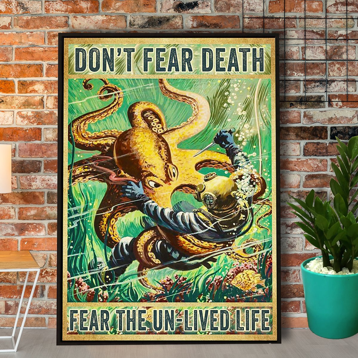 Diving & Octopus Don’T Fear Death Poster No Frame - Poster Art Design