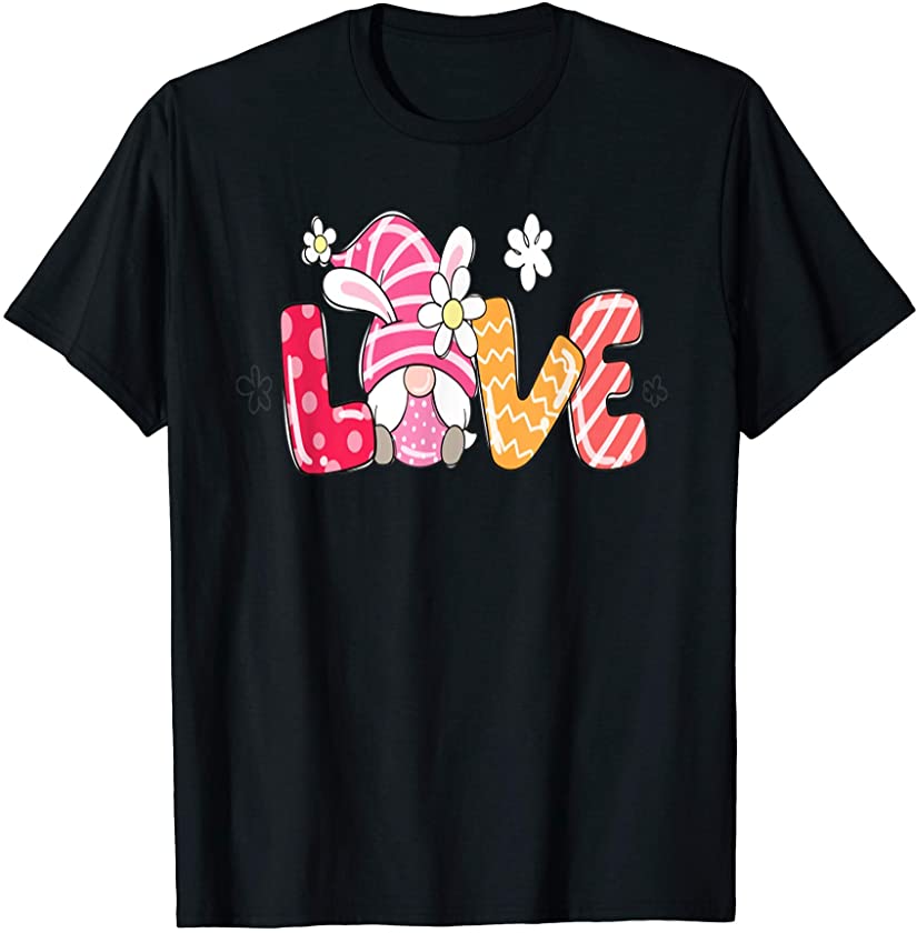 Love Bunny Gnome Rabbit Eggs Hunting Happy Easter Day Funny T-Shirt