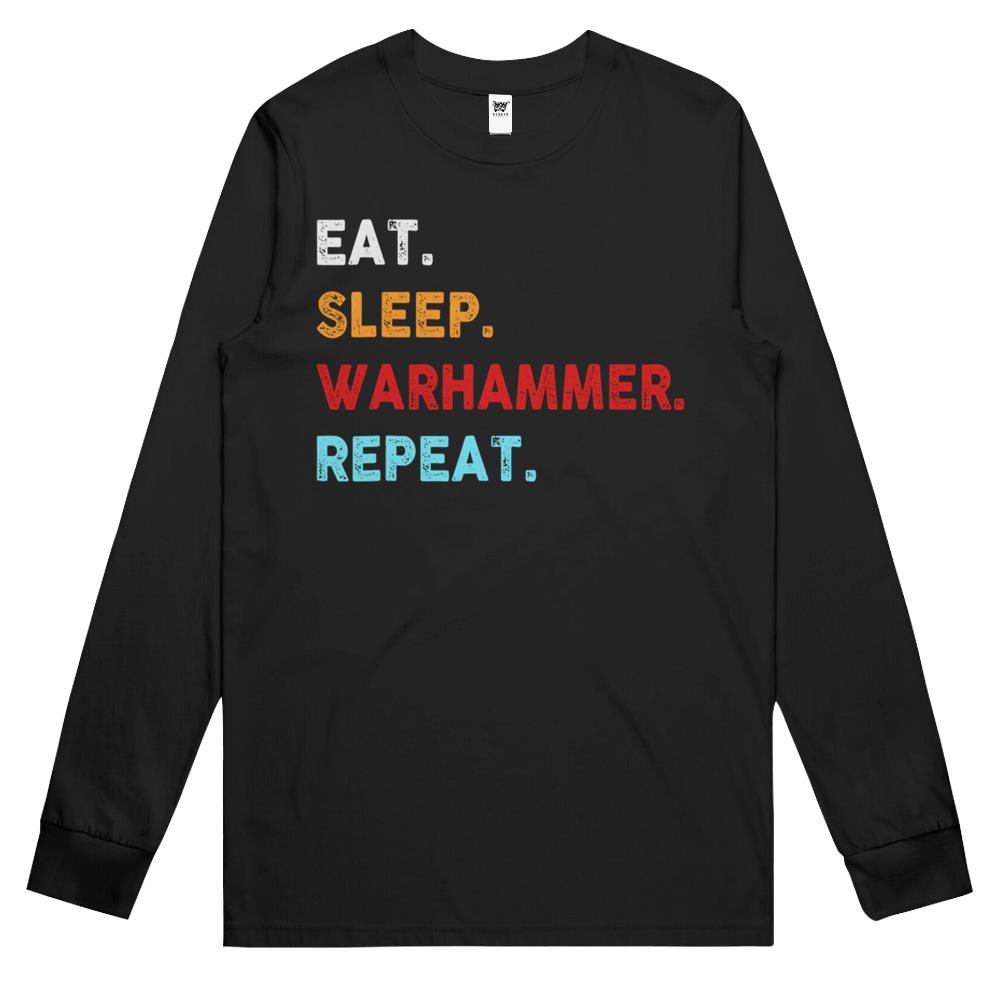 Eat Sleeps Warhammers Repeats Vintage Retro For Mens Women Long Sleeve T Shirts