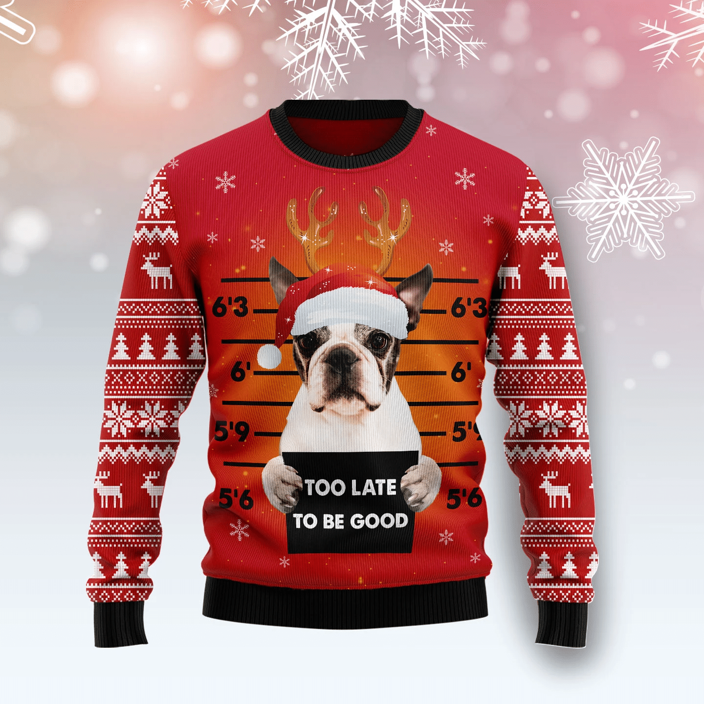 Boston Terrier Too Late To Be Good Christmas Ugly Sweater