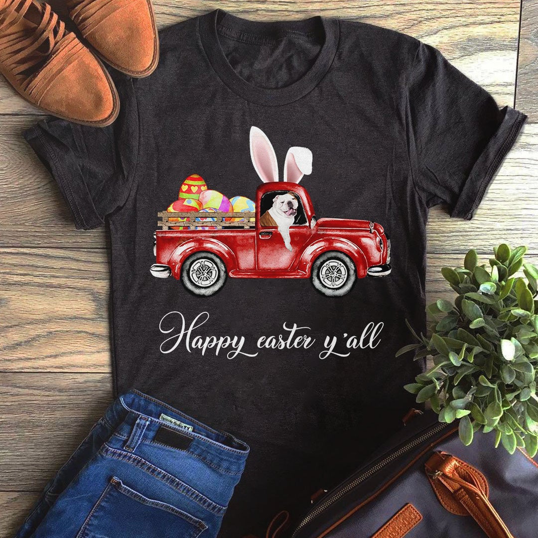 Bulldog Dog Happy Easter Y’all Drive Bunny Car Graphic Unisex T Shirt, Sweatshirt, Hoodie Size S – 5XL