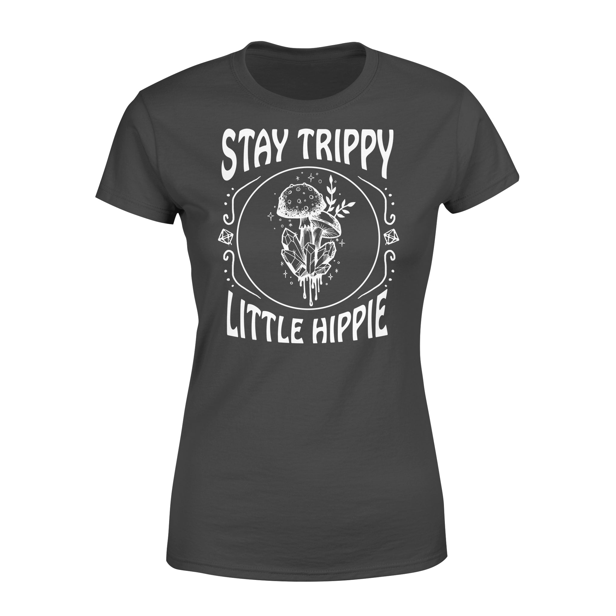 Stay Trippy Little Hippie – Premium Women’s T-shirt