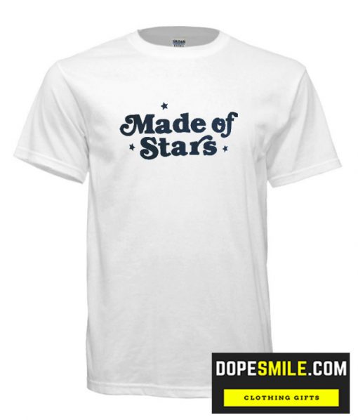 Made Of Stars cool T Shirt