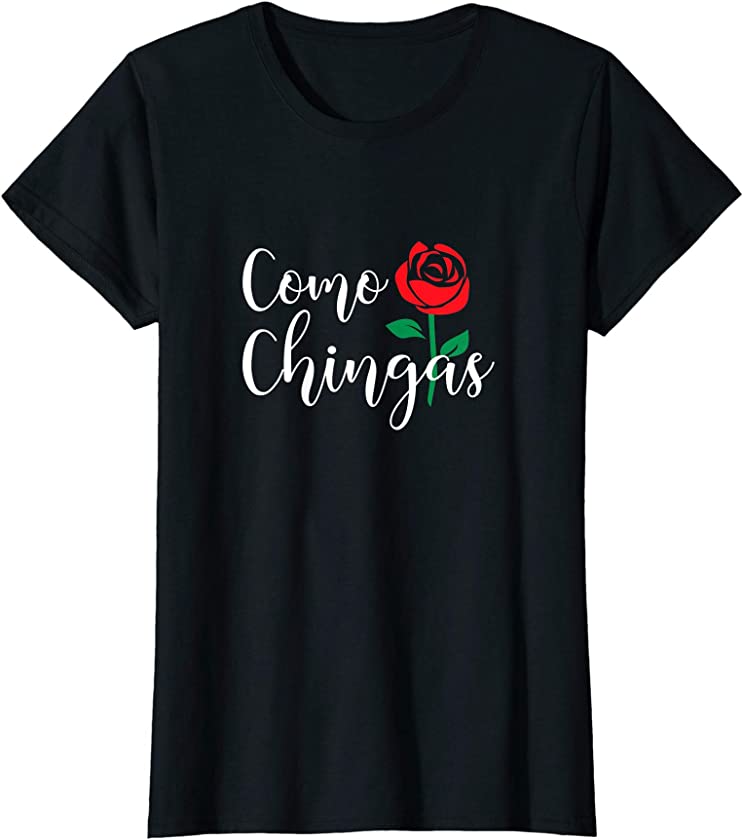 Womens Chicana Latinx Latina Funny Pun Mexican Mom Gifts for Women T-Shirt