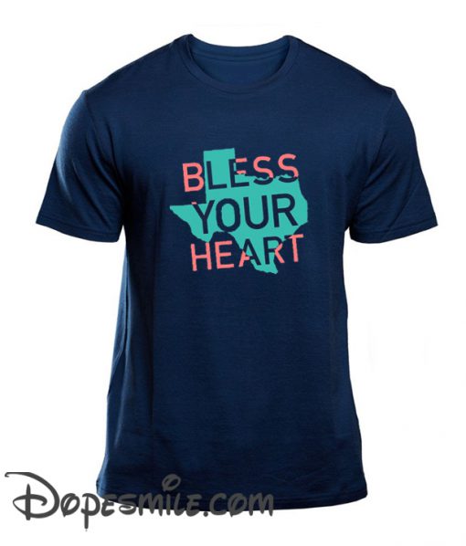 Bless your heart cool T shirt