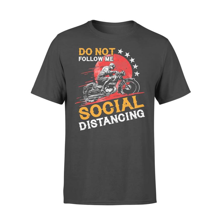 Do Not Follow Me Social Distancing Biker T-shirt