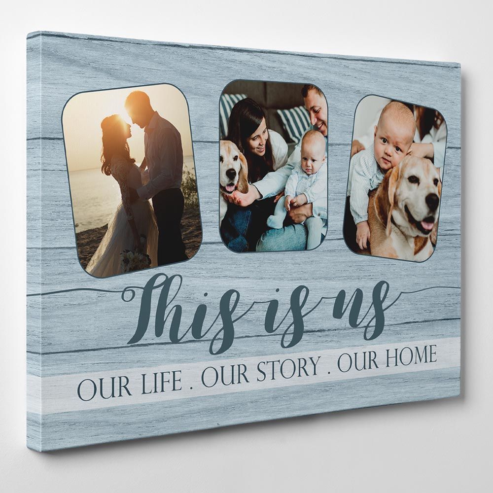 This Is Us Our Life Our Story Our Home Custom Photo Canvas