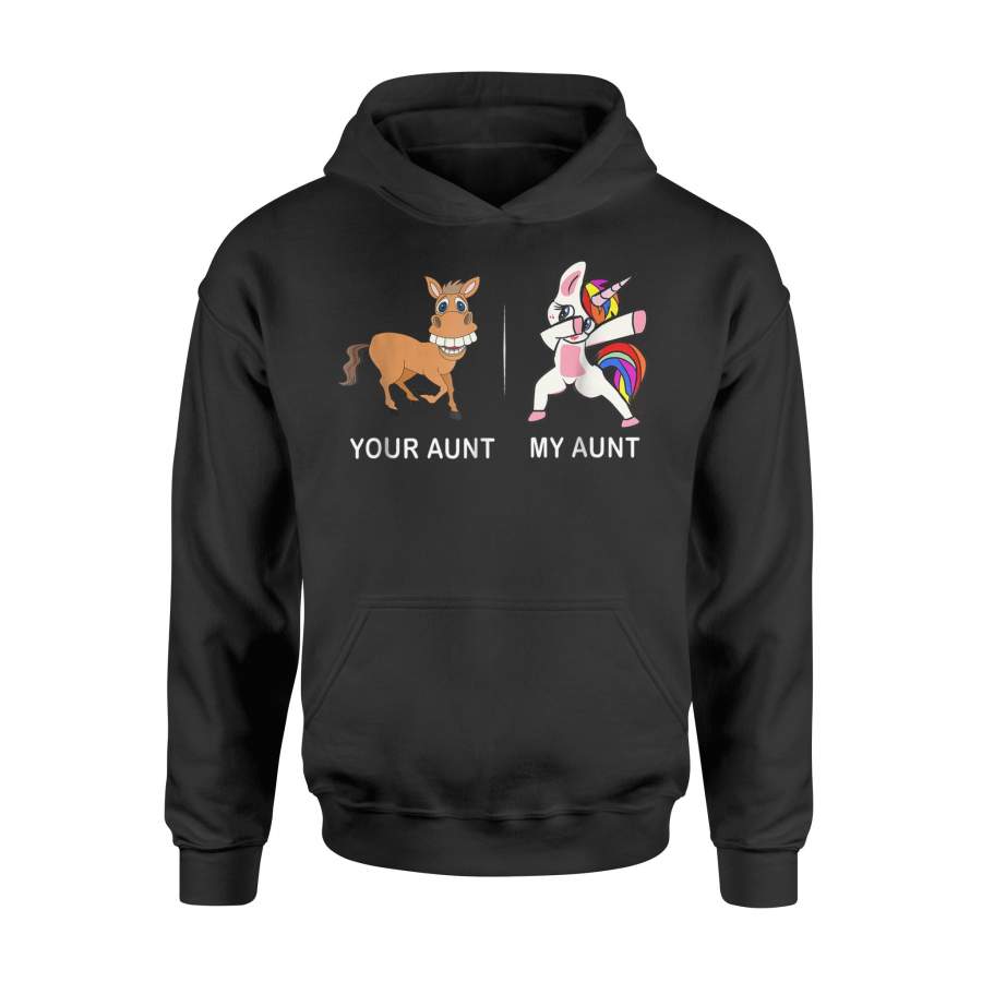 Dabbing Unicorn Christmas Your Aunt My Aunt Hoodie