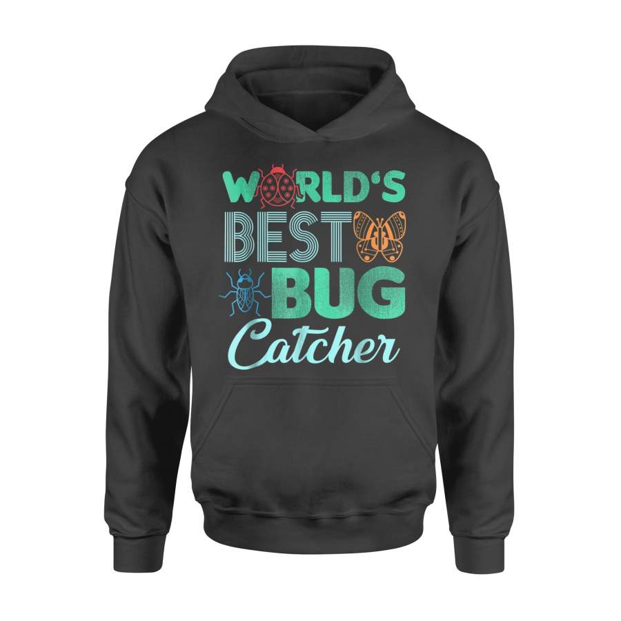 World’s Best Bug Catcher – Bug Hunter Shirt For Kids – Standard Hoodie