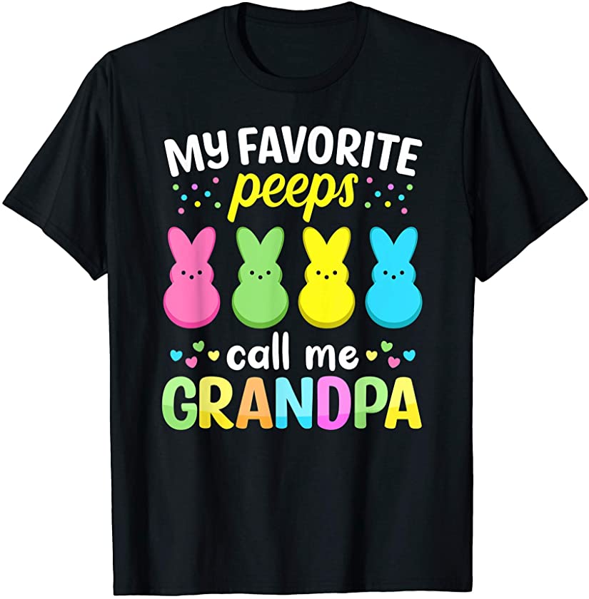 Mens My Favorite Peeps Call Me Grandpa TShirt Easter Bunny Eggs T-Shirt