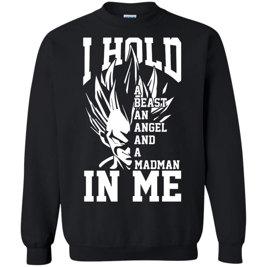 AGR Dragon Ball Vegeta – Hold A Beast An Angel And A Mad Man In Me Sweatshirt