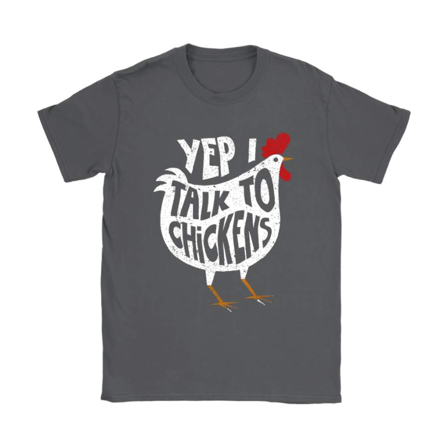 Yep I Talk To Chickens Funny Animal Shirts - EcoSpringFarm