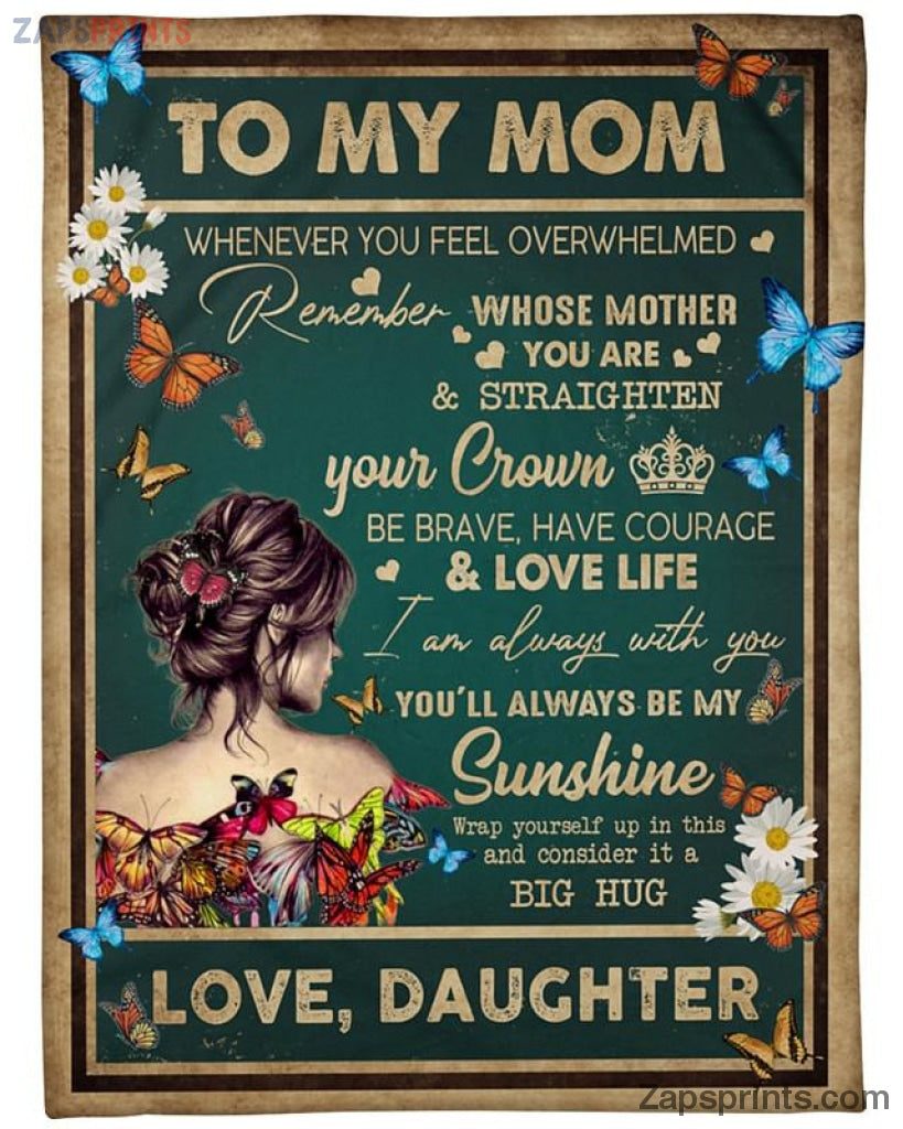 To My Mom You Will Always Be My Sunshine Mothers Day Blanket