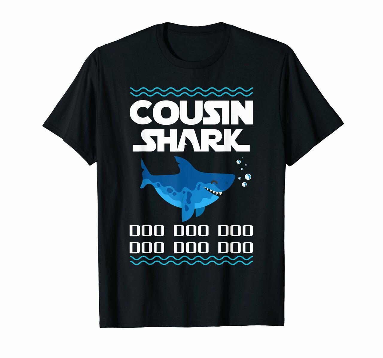 Cousin Shark Gift Doo Doo Doo – Matching Family T Shirt