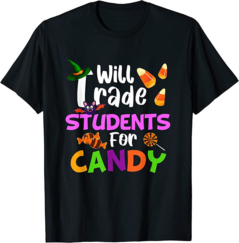 Will Trade Student For Candy Funny Halloween Costume T-Shirt