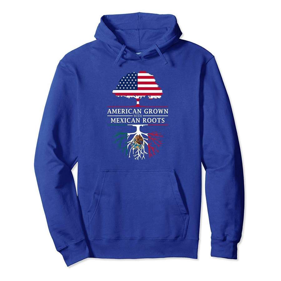 American Grown with Mexican Roots – Mexico Hoodie