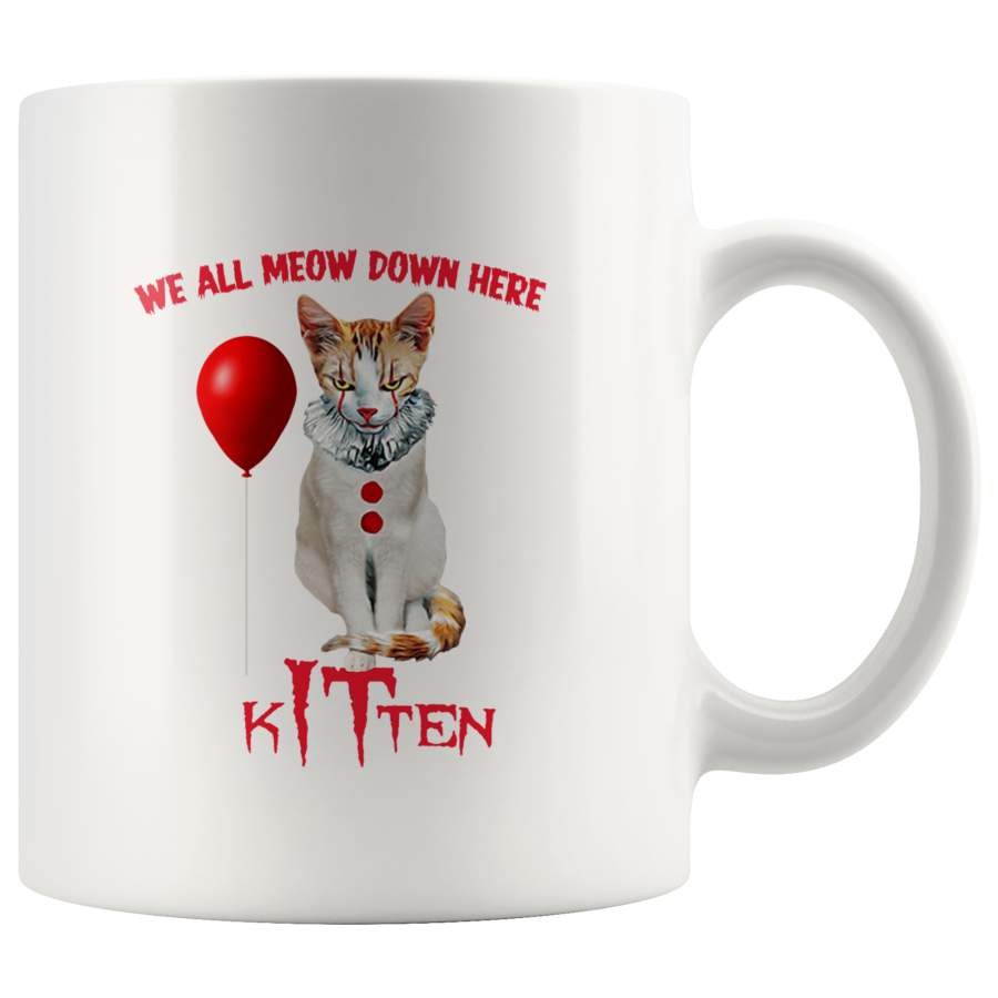 We All Meow Down Here Cat Kitten It Halloween Gift Black Coffee Mug