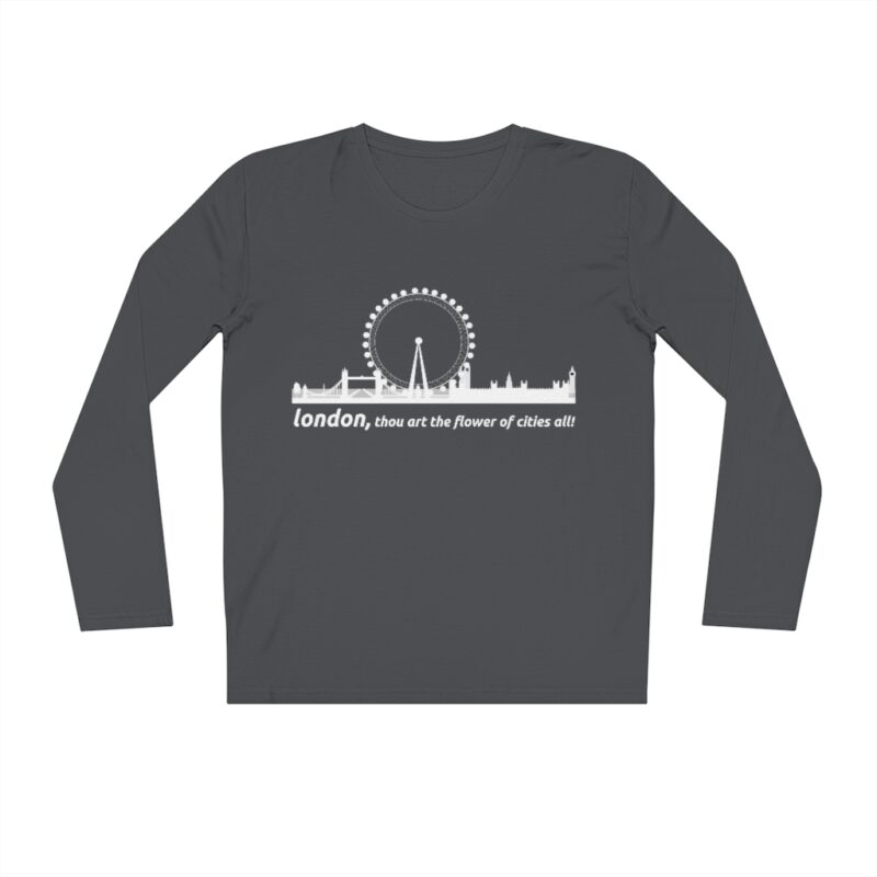 London, Thou Art The Flower Of Cities All Man Organic Long Sleeve Shirt