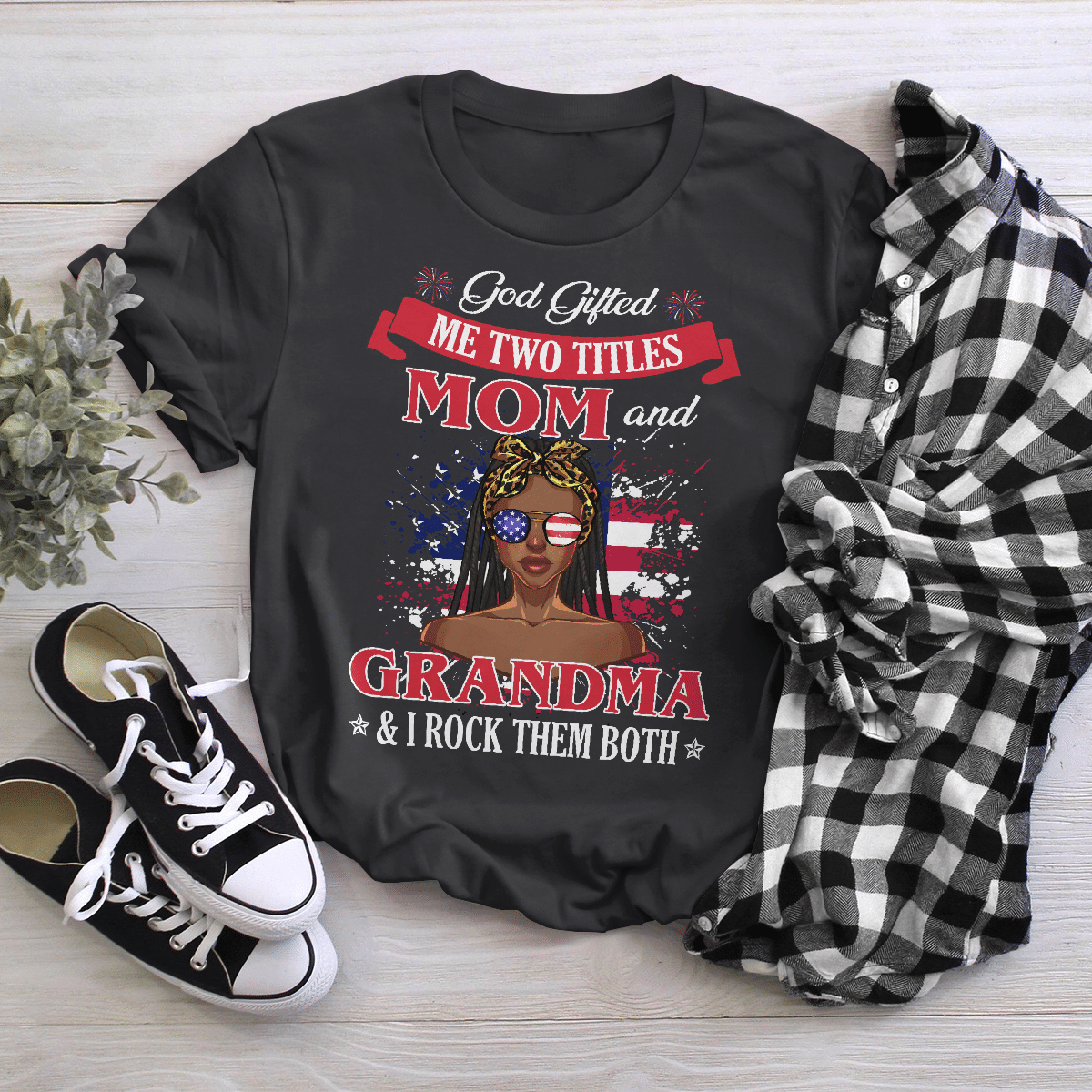 Shirt For Woman African American Woman Headwrap God Gifted Me Two Titles Mom And Grandma Shirts