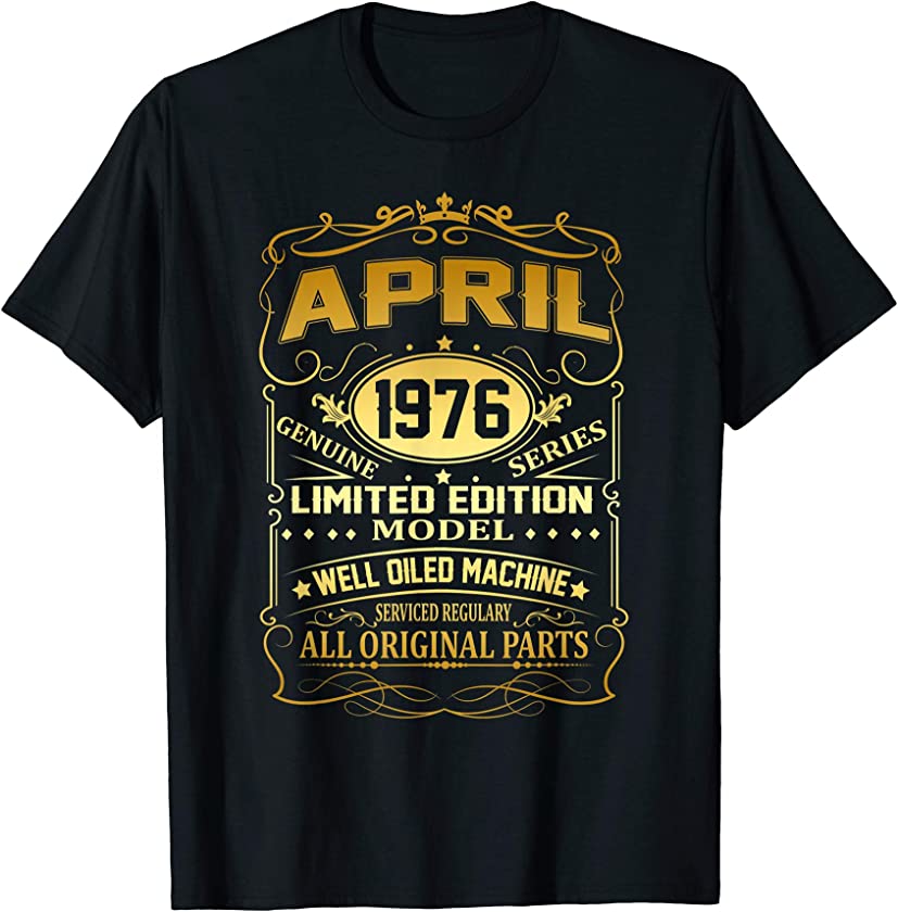 April 1976 Vintage 43rd Birthday 43 Years Old Gift Shirt