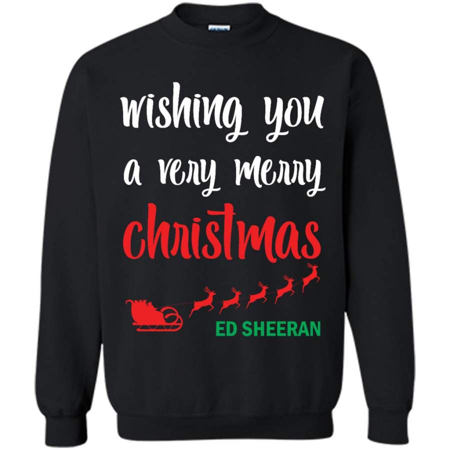 Wishing You A Very Merry Christmas Ed Sheeran – Gildan Crewneck Sweatshirt