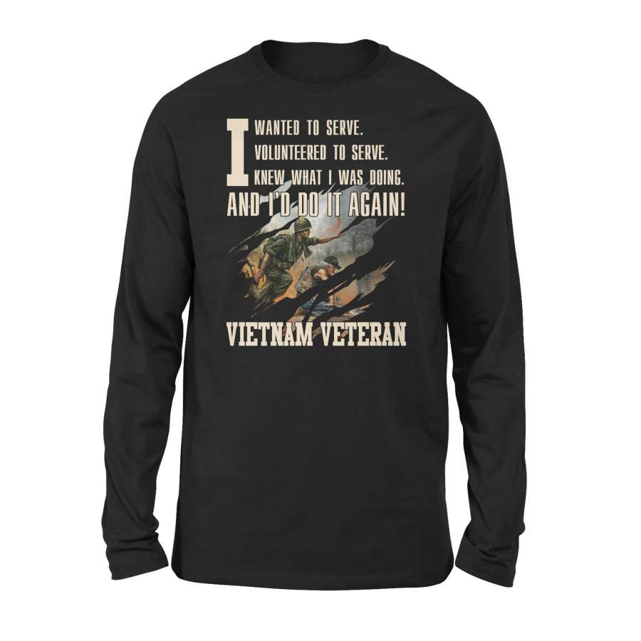 Vietnam Veteran – I wanted to serve – Premium Long Sleeve